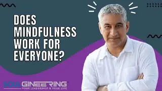 Does Mindfulness Work for Everyone?