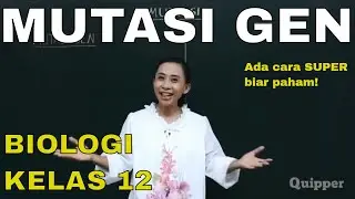 Mutasi Gen - Biologi Kelas 12 (Quipper Video)