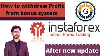 How to withdraw profit from instaforex bonus system after new update | Forex Trading Tutorial