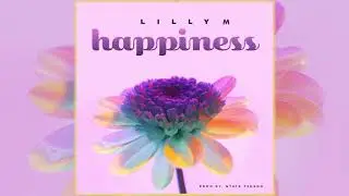 Lilly M - Happiness ( Official Audio )