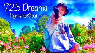 RyansGotClout - 725 Dreams (Official Music Video) (Dir. By @evgmboy)