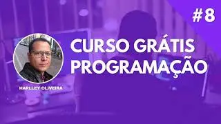 (NOVA AULA) CURSO GRÁTIS DE PROGRAMAÇÃO - Aula #08: Vetores (Arrays)