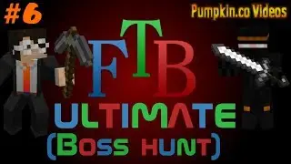 FTB ultimate (Boss hunt) | Part 6 | House keeping