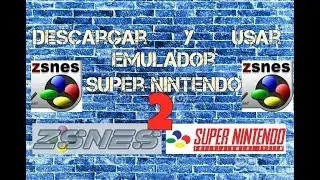 Como Usar El Emulador De ZSNES De La Super Nintendo | #2