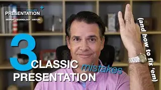 3 Classic Presentation Mistakes (& How To Fix 'Em)
