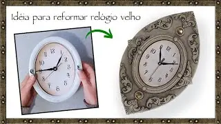 Não jogue fora seu relógio velho. Transforme em um lindo relógio Vintage