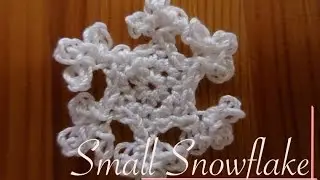 Small Crochet Snowflake - Video Tutorial left-handed