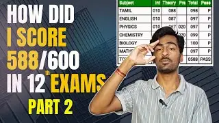 How I Scored 588/600 in My 12th Board Examinations | Study Tips & Strategies | PART 2