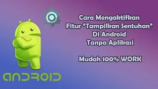 Cara Menampilkan Efek Sentuhan Hp Android