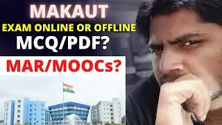 MAKAUT Even Semester 2021 Online or offline / MCQ or PDF | Mar and MOOCs Update