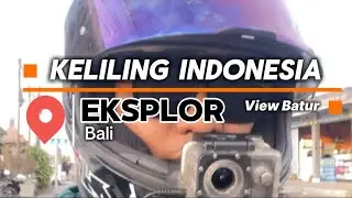 Keliling Indonesia Eksplor Bali, View Batur