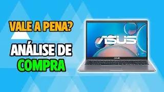 Notebook ASUS X515JA-BR2750W é bom? Vale a Pena? Análise de Compra