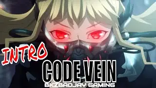 CODE VEIN ||| STORY GAMEPLAY WALKTHROUGH INTRO [PART 1] || 