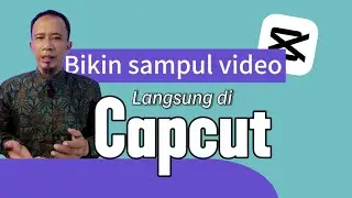 Membuat sampul video langsung di aplikasi capcut
