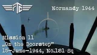 IL-2 Great Battles - On The Doorstep (Part 1) (FTC Normandy 1944) [E]