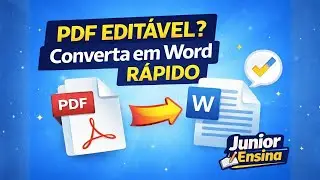 Como Converter PDF em Word Editável Rápido e Fácil | Junior Ensina