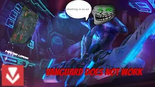 RIOT VANGUARD DOES NOT WORK