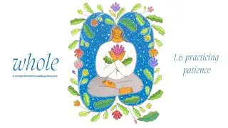 Practicing Patience: for ourselves and our growth | Guided Meditation