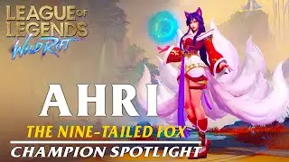 Ahri: Champion Spotlight | Ability Preview - WILD RIFT