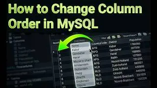 SQL DDL : Change Order of Column using SQL  | Rearrange Columns in Database Tables