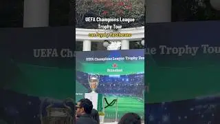 UEFA CHAMPIONS LEAGUE TROPHY TOUR 🏆 #championsleague #uefachampionsleague #barcelona #futbol