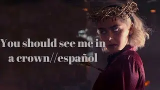 Billie Eilish - you should see me in a crown//Español SABRINA
