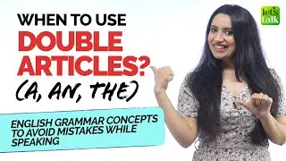 Repetition Of Articles In English | When To Use Double Articles (a, an, the) | English Grammar