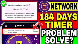 Deadline To Migrate Your Pi 184 Days | Deadline To Complete Your Kyc | Pi Network New Update Today
