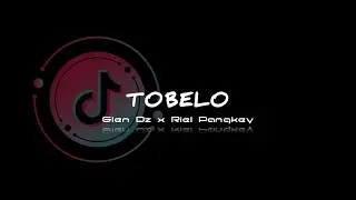 TOBELO ‼️ Glen Dz ft Riel Pngkey remix 2022