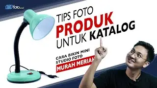 Tips Foto Produk untuk Katalog | Cara Bikin Mini Studio Foto Produk Murah