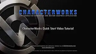 CharacterWorks Quick-Start Video Tutorial