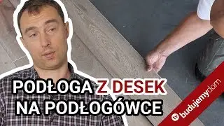 Podłoga z desek na ogrzewaniu podłogowym - jakie deski, jak układać?