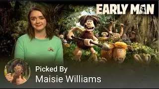 Maisie Williams' Early Man Prehistoric Playlist
