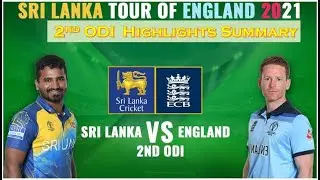 Sri Lanka Vs England 2nd ODI Highlights Summary - 2021