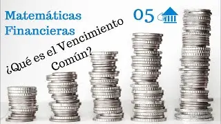 05 Matemáticas Financieras .El Vencimiento común, año comercial y año civil