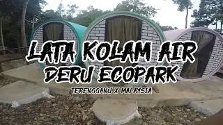 Lata Kolam Air Deru Ecopark, Terengganu | Malaysia