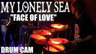 My Lonely Sea - Face of Love | Алексей Сироткин | Drum Cam