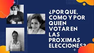 ¿Por qué, por quién y cómo votar en las elecciones del 6 de junio?