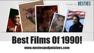 "Rewind the Besties" - Best Films of 1990