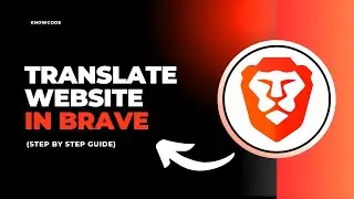 How to translate website in Brave Browser - Full Guide