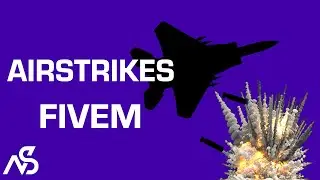 [SHOWCASE] Airstrikes FiveM