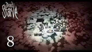 Winter Time Don't Starve Episode #8