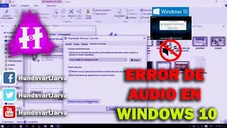 ERROR DE AUDIO EN WINDOWS 10 |  NO REPRODUCE AUDIO LA COMPUTADORA @HundsvartJarva
