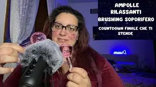 ASMR AMPOLLE RILASSANTI 🫧BRUSHING SOPORIFERO 💤COUNTDOWN FINALE CHE TI STENDE 🛌🏻💤🛌🏻