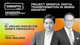 Digital Transformation in Mining Industry with M. Arsjad Rasjid & Hanifa Indradjaya