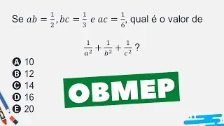 🔥 OBMEP 😱 Qual é o valor de 1/𝑎^2 +1/𝑏^2 +1/𝑐^2  ?