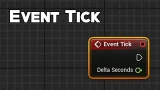 UE4 Tutorial: Event Tick