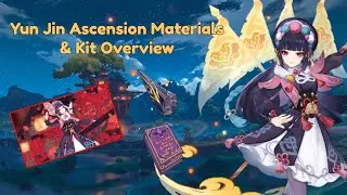 Everything YOU Need To Know About Yun Jin! | Yun Jin Ascension Materials & Kit Overview