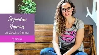60. SEGUNDAS NUPCIAS - LA WEDDING PLANNER
