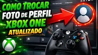 COMO TROCAR A FOTO DE PERFIL DO XBOX ONE 2022